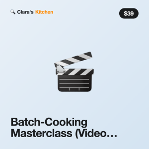 Batch-Cooking Masterclass (Video Course)